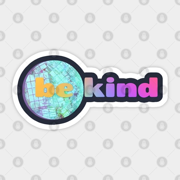 Be Kind Sticker by yaywow